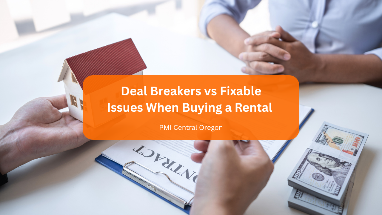 Deal Breakers vs Fixable Issues When Buying a Rental